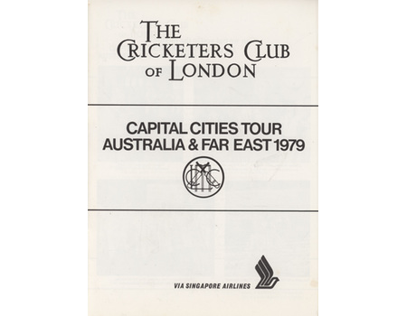 THE CRICKETERS CLUB OF LONDON - CAPITAL CITIES TOUR AUSTRALIA & FAR EAST 1979