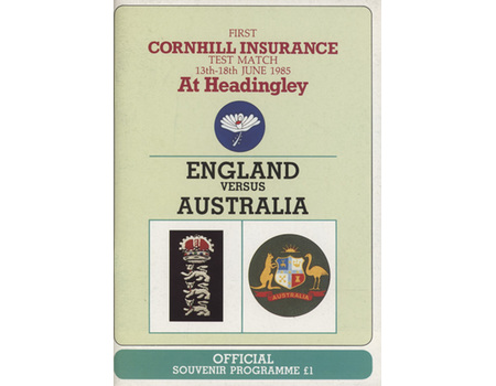 ENGLAND V AUSTRALIA 1985 1ST TEST (HEADINGLEY) CRICKET PROGRAMME