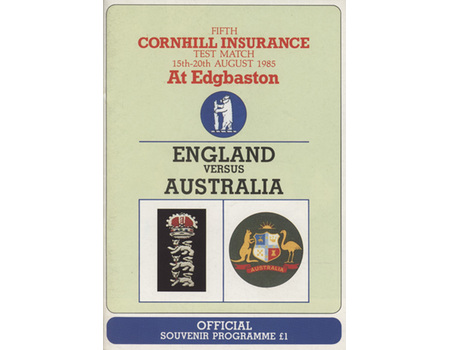ENGLAND V AUSTRALIA 1985 5TH TEST (EDGBASTON) CRICKET PROGRAMME