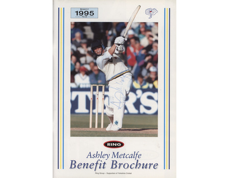 ASHLEY METCALFE (YORKSHIRE) 1995 SIGNED CRICKET BENEFIT BROCHURE