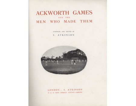 ACKWORTH GAMES AND THE MEN WHO MADE THEM