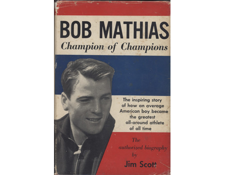 BOB MATHIAS - CHAMPION OF CHAMPIONS