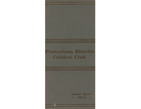 PETERSHAM DISTRICT CRICKET CLUB (AUSTRALIA) ANNUAL REPORT 1943-44