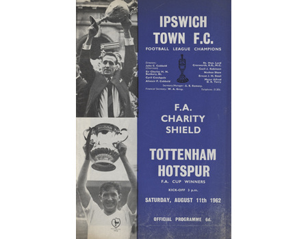 IPSWICH TOWN V TOTTENHAM HOTSPUR 1962 (CHARITY SHIELD) FOOTBALL PROGRAMME