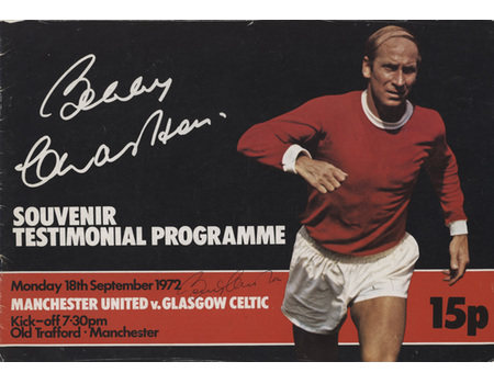 MANCHESTER UNITED V CELTIC 1972 (BOBBY CHARLTON TESTIMONIAL) FOOTBALL PROGRAMME - SIGNED BY CHARLTON