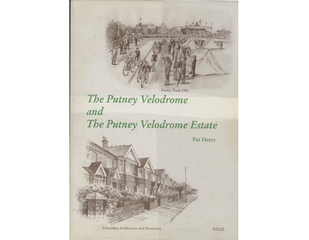 THE PUTNEY VELODROME AND THE PUTNEY VELODROME ESTATE