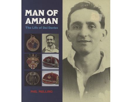 MAN OF AMMAN - THE LIFE OF DAI DAVIES