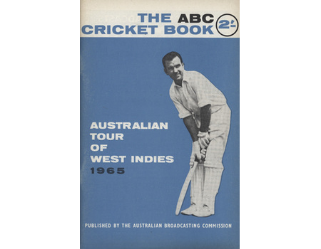 ABC CRICKET BOOK: AUSTRALIAN TOUR OF WEST INDIES 1965