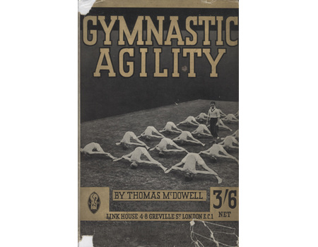 GYMNASTIC AGILITY - A TEXT BOOK FOR TEACHERS AND LEADERS OF GYMNASTIC CLASSES
