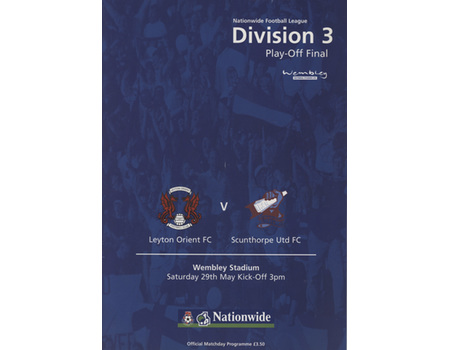 LEYTON ORIENT V SCUNTHORPE UNITED 1999 (DIVISION 3 PLAY-OFF FINAL) FOOTBALL PROGRAMME