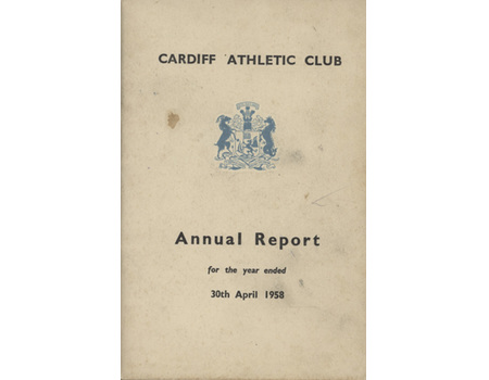 CARDIFF ATHLETIC CLUB ATHLETIC REPORT FOR THE YEAR ENDED 30TH APRIL 1958