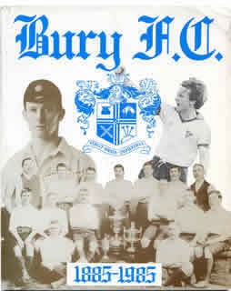 BURY F.C. 18851985 Books on Football Clubs
