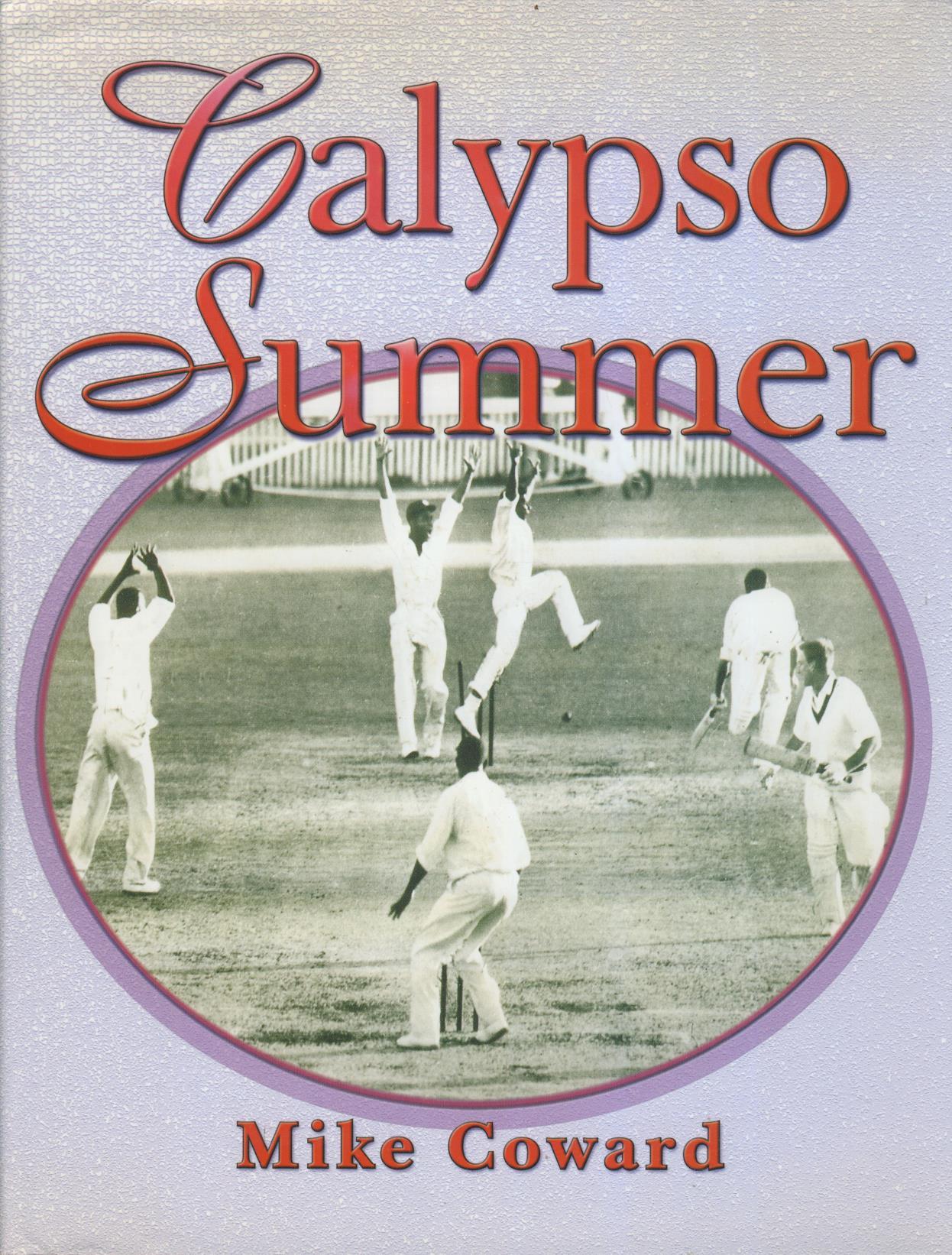 CALYPSO SUMMER Cricket books on Tests & Tours