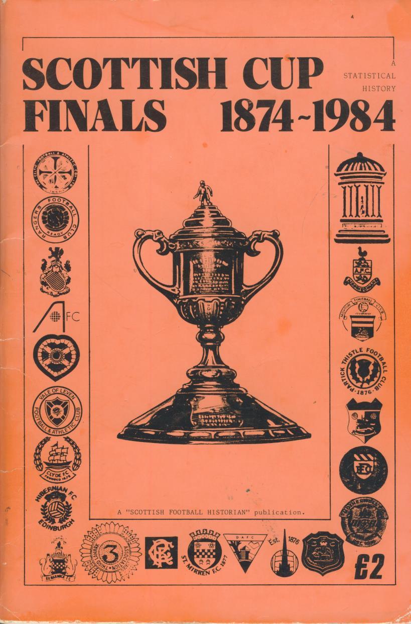 SCOTTISH CUP FINALS 18741984 Football Books Reference books
