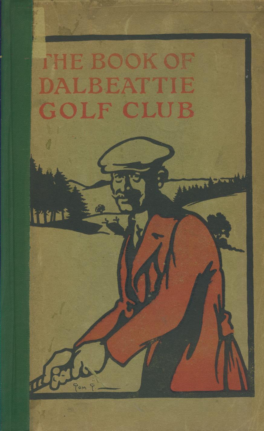 THE BOOK OF DALBEATTIE GOLF CLUB Golf Club History Books