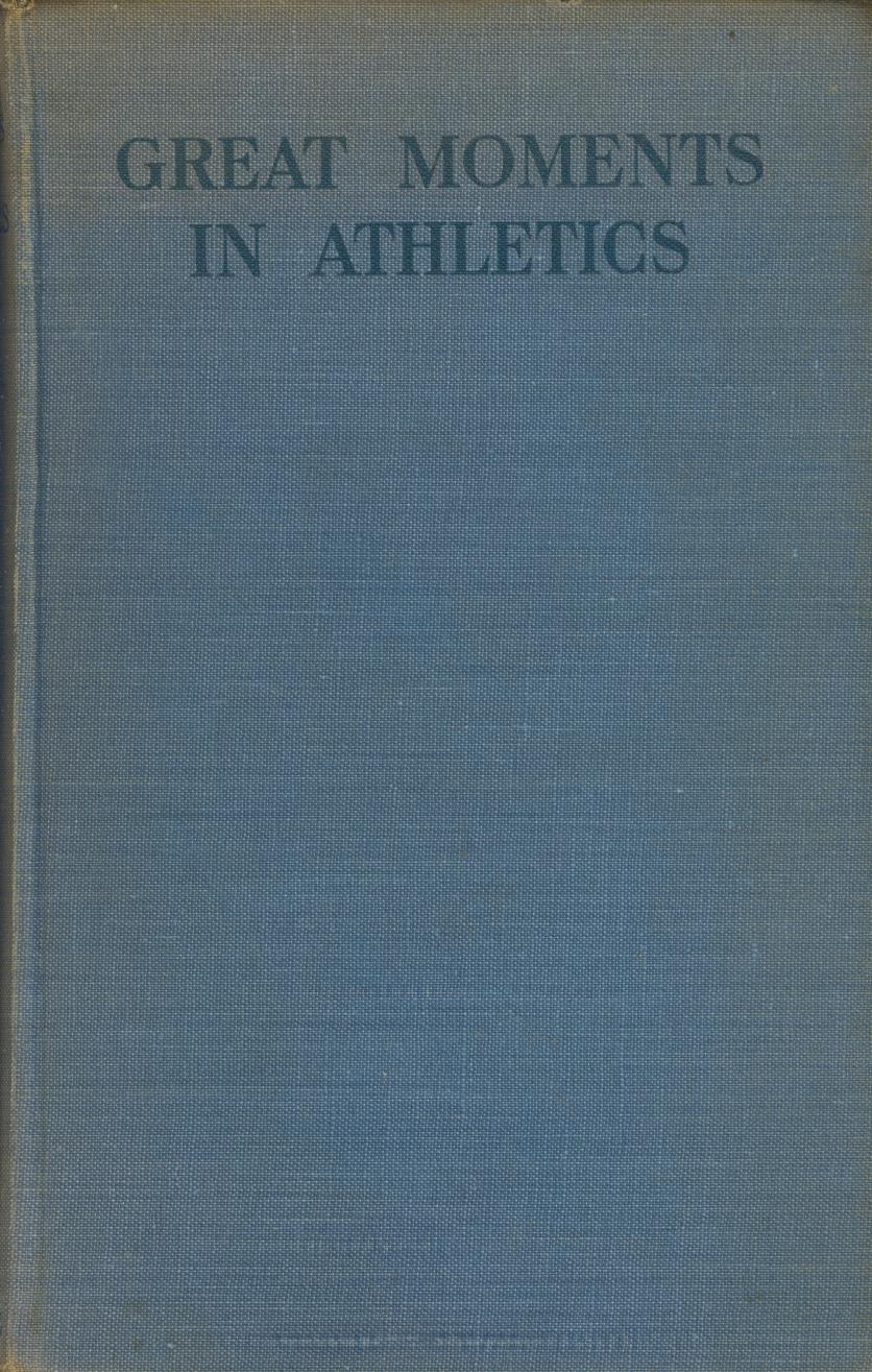 GREAT MOMENTS IN ATHLETICS General Athletics Books