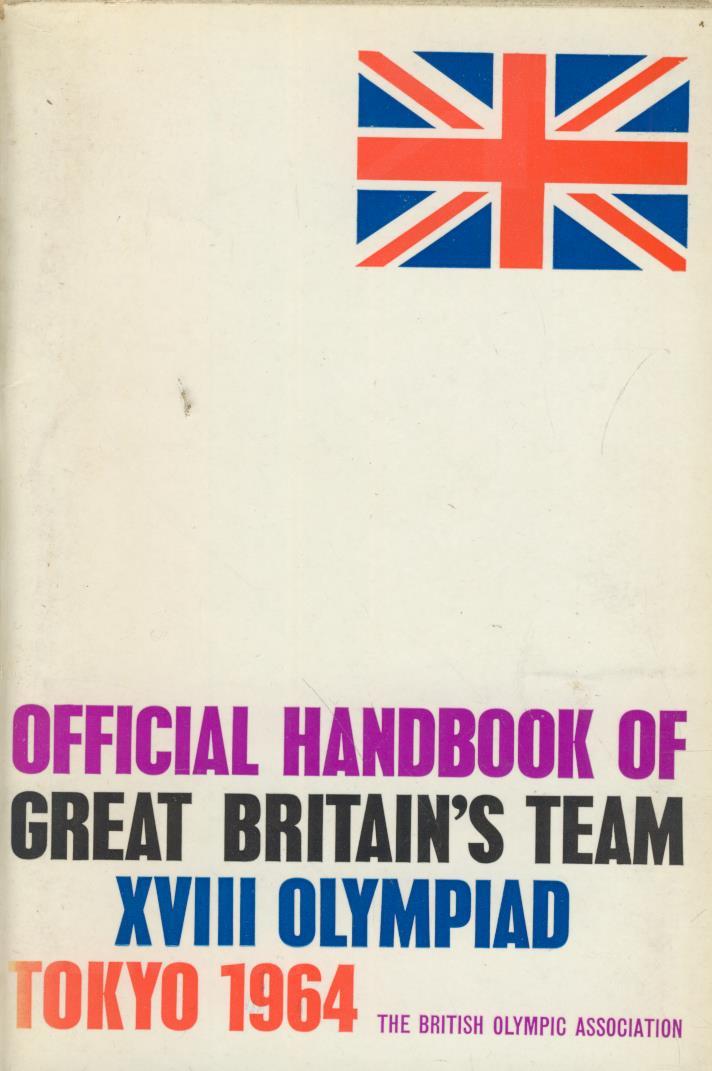 OFFICIAL HANDBOOK OF GREAT BRITAIN'S TEAM XVIII OLYMPIAD TOKYO 1964 General Olympics Books