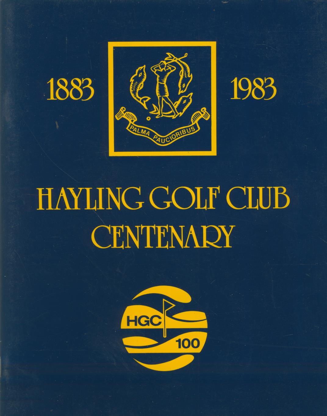 HAYLING GOLF CLUB CENTENARY 1882 1983 Golf Club History Books