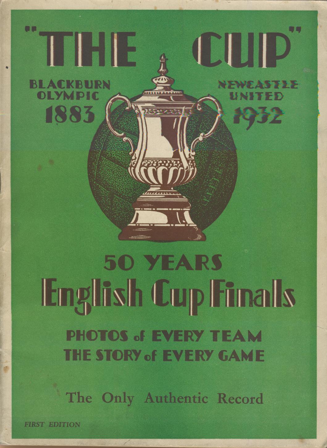 "THE CUP" 50 YEARS OF ENGLISH CUP FINALS 18831932 Football books