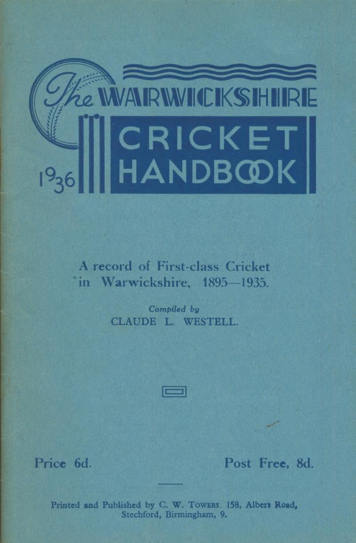WARWICKSHIRE CRICKET HANDBOOK 1936 A RECORD OF FIRSTCLASS CRICKET IN WARWICKSHIRE 1895 1935