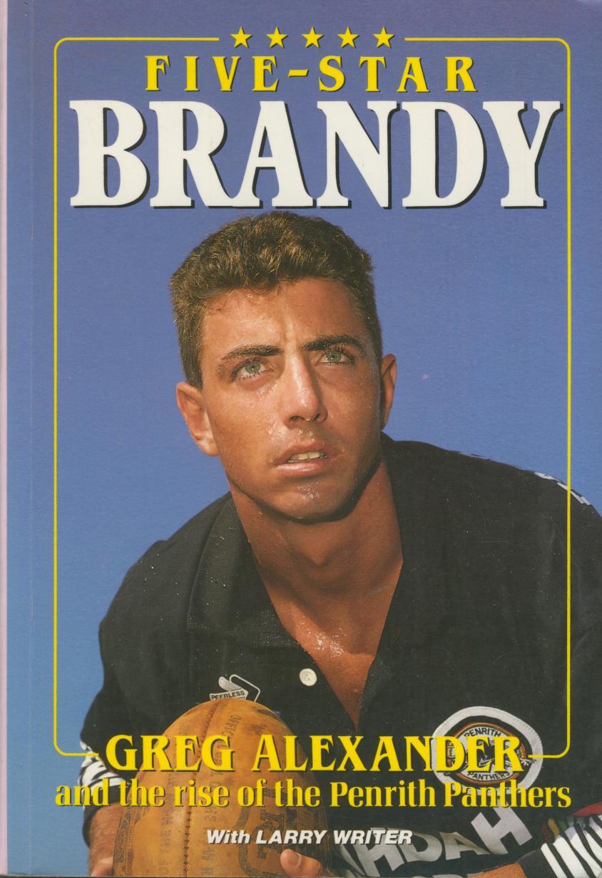 FIVESTAR BRANDY GREG ALEXANDER AND THE RISE OF THE PENRITH PANTHERS
