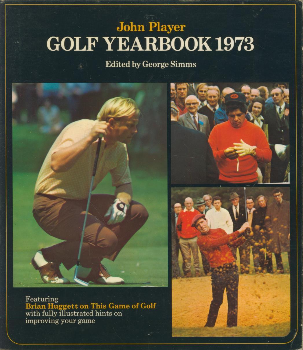 JOHN PLAYER GOLF YEARBOOK 1973 - Golf Annuals & Periodicals ...