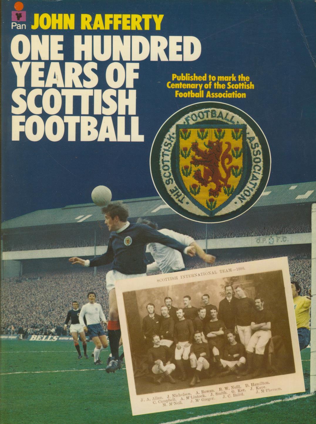 ONE HUNDRED YEARS OF SCOTTISH FOOTBALL Football books, football History Books