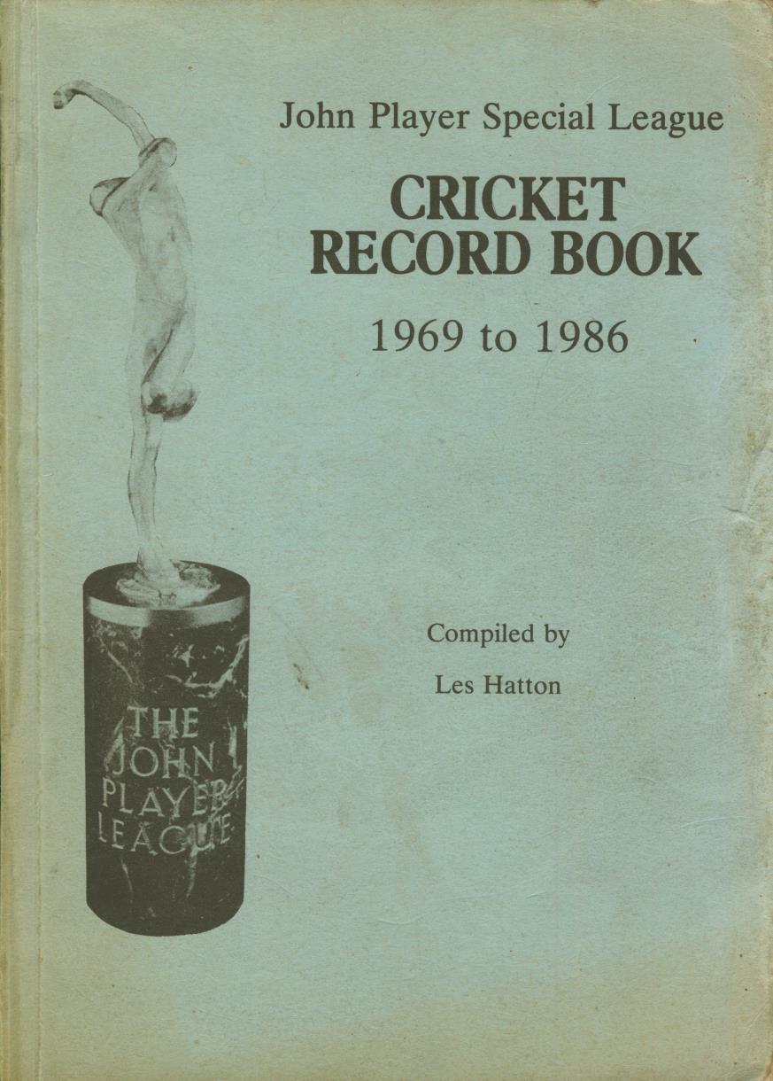 JOHN PLAYER SPECIAL LEAGUE CRICKET RECORD BOOK 1969 TO 1986 Cricket