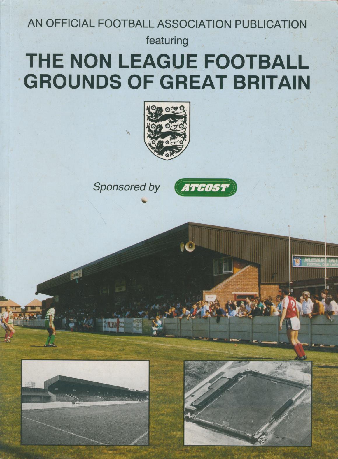 THE NON LEAGUE FOOTBALL GROUNDS OF GREAT BRITAIN Football Books