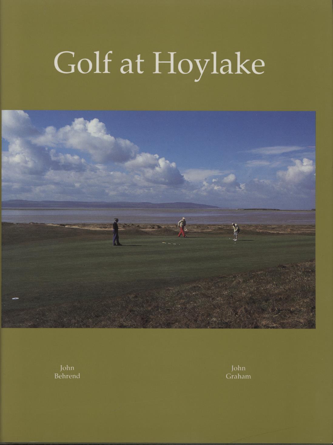 GOLF AT HOYLAKE A ROYAL LIVERPOOL GOLF CLUB ANTHOLOGY Golf Club