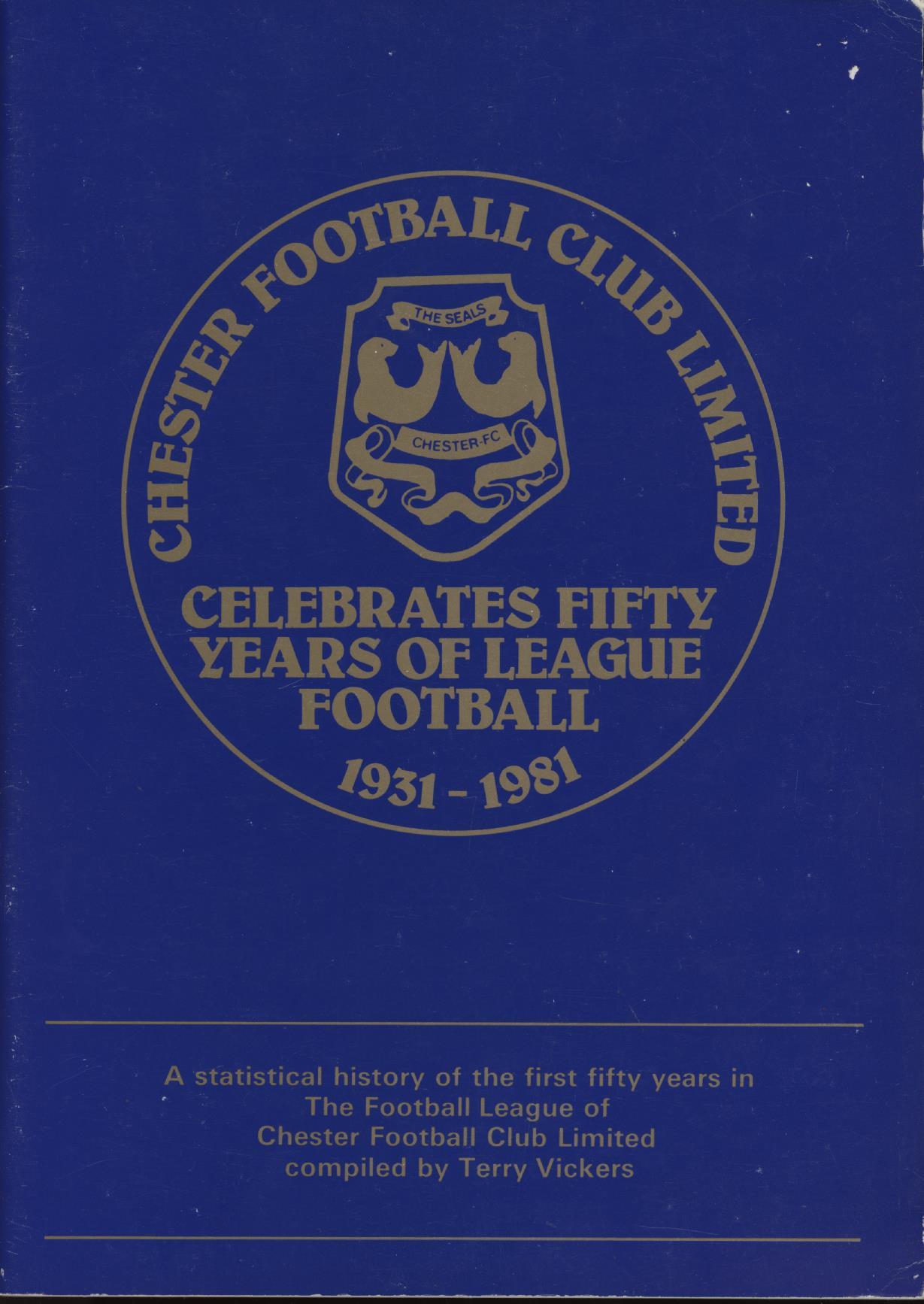 CHESTER FOOTBALL CLUB LIMITED CELEBRATES FIFTY YEARS OF LEAGUE FOOTBALL