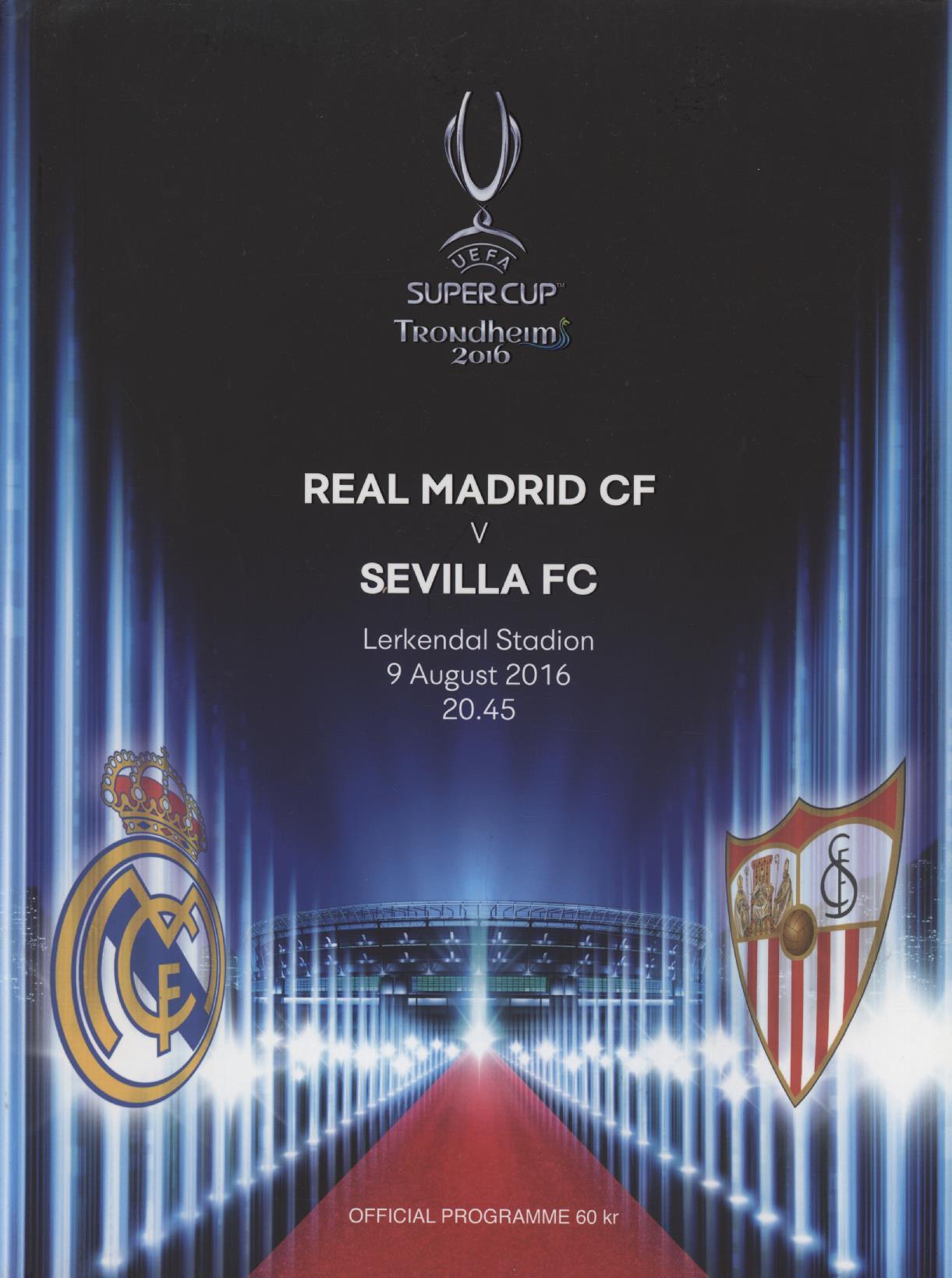 REAL MADRID V SEVILLA 2016 (UEFA SUPER CUP) FOOTBALL PROGRAMME ...