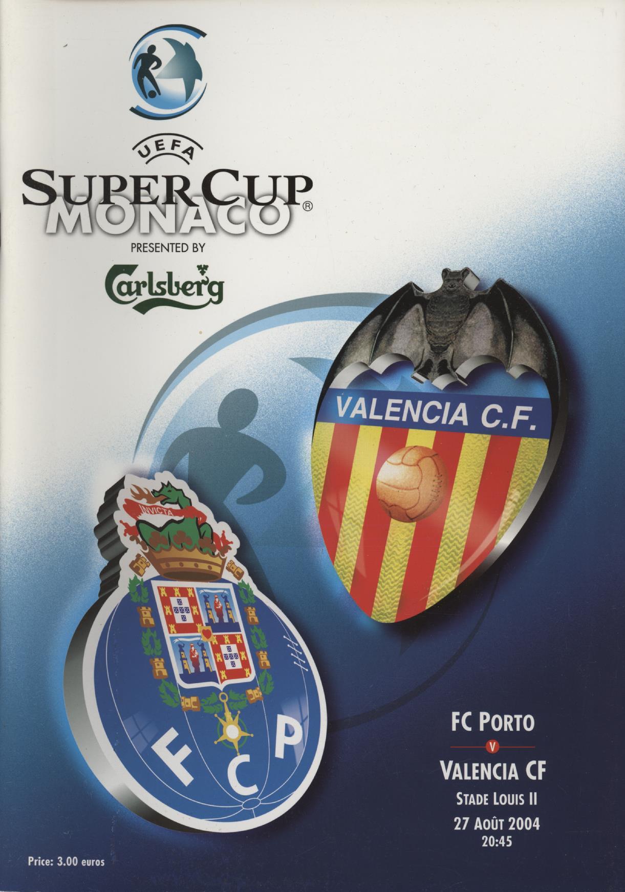 FC PORTO V VALENCIA 2004 (UEFA SUPER CUP) FOOTBALL PROGRAMME Football