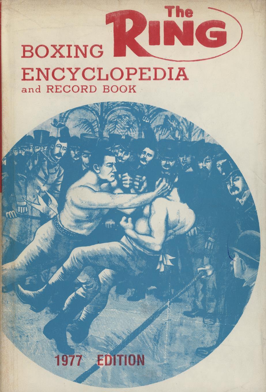 THE RING RECORD BOOK AND BOXING ENCYCLOPEDIA 1977 Boxing Annuals