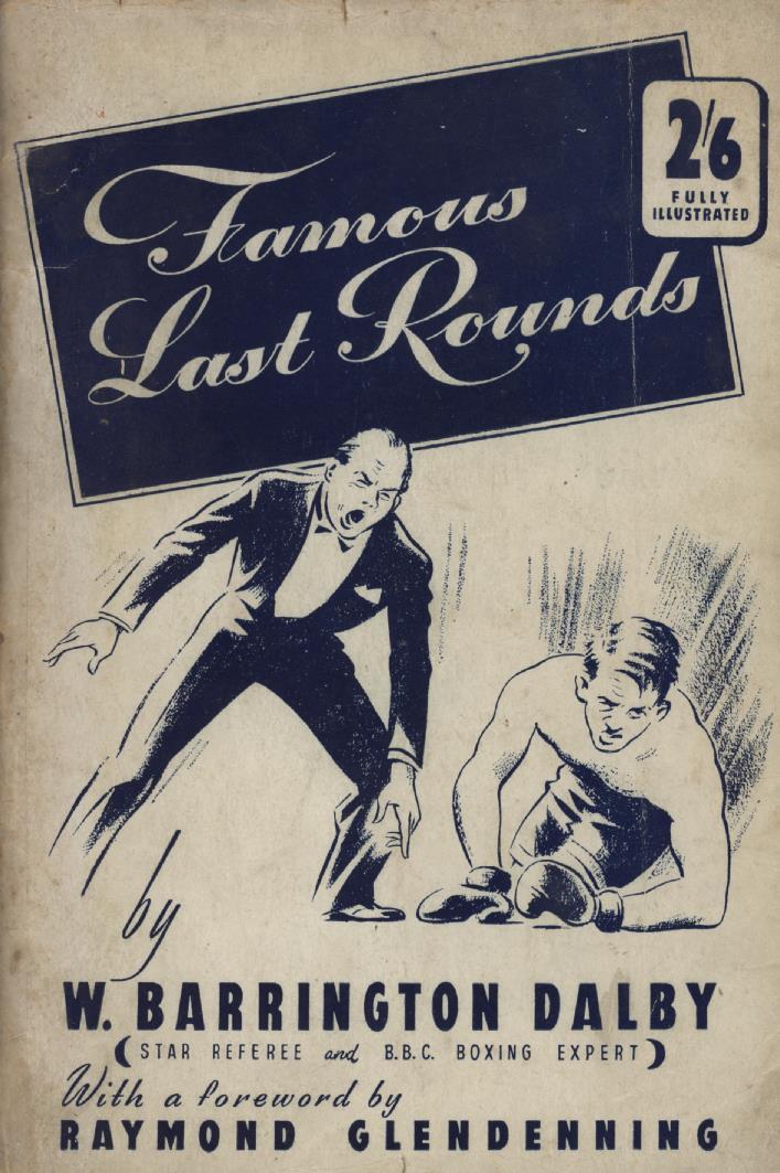 FAMOUS LAST ROUNDS General Boxing