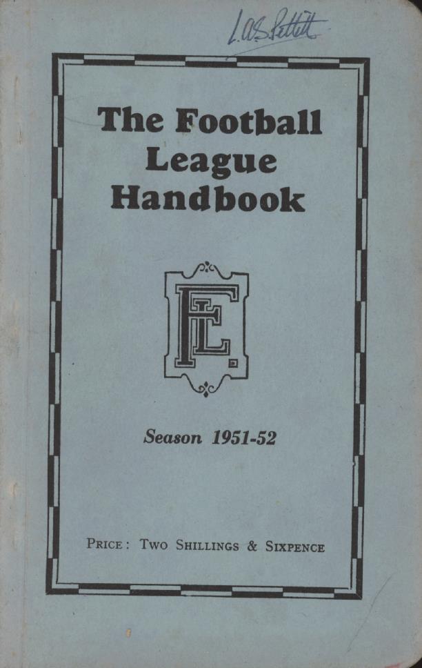 THE FOOTBALL LEAGUE HANDBOOK SEASON 195152 Football Annuals