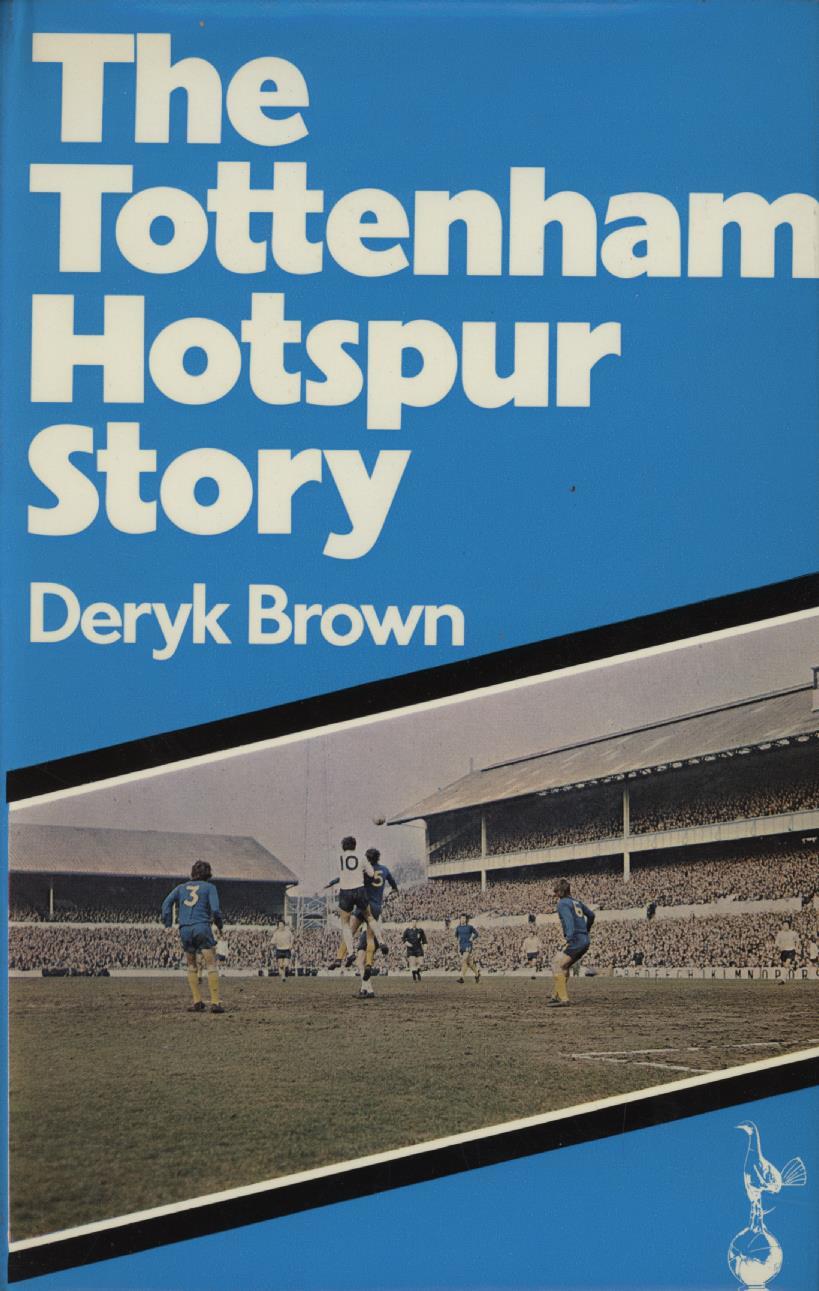 THE TOTTENHAM HOTSPUR STORY Books on Football Clubs