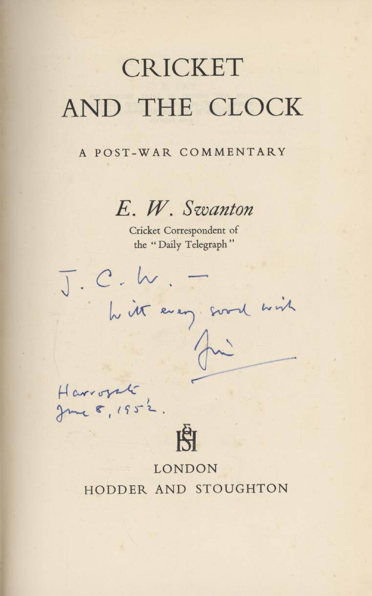 CRICKET AND THE CLOCK A POST WAR COMMENTARY (PRESENTATION COPY TO JOHN