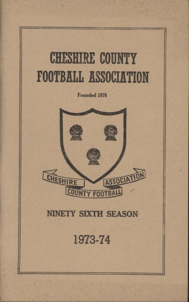 CHESHIRE COUNTY FOOTBALL ASSOCIATION 197374 OFFICIAL HANDBOOK