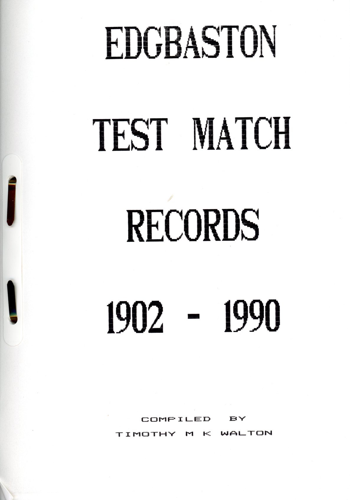 EDGBASTON TEST MATCH RECORDS 19021990 Cricket Reference Books