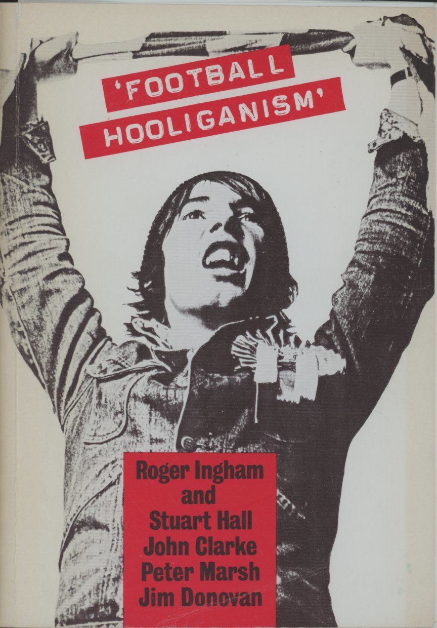 'FOOTBALL HOOLIGANISM' THE WIDER CONTEXT General Football Books