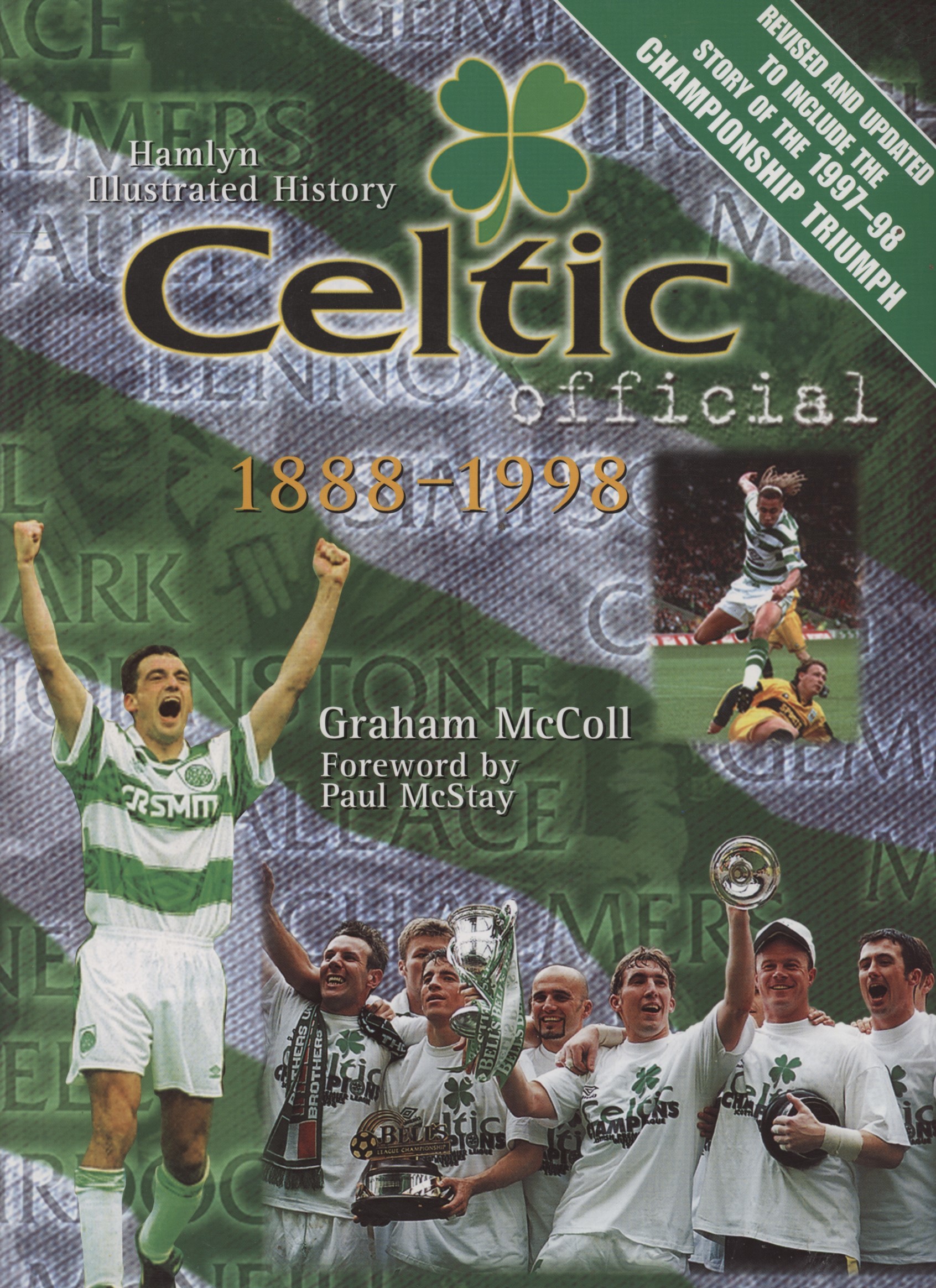 CELTIC - THE OFFICIAL ILLUSTRATED HISTORY 1888-1998 - Books on Football ...