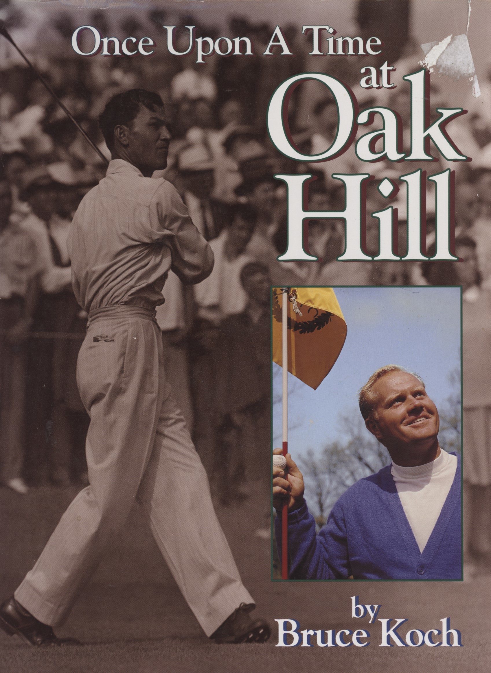 ONCE UPON A TIME AT OAK HILL Golf Club History Books