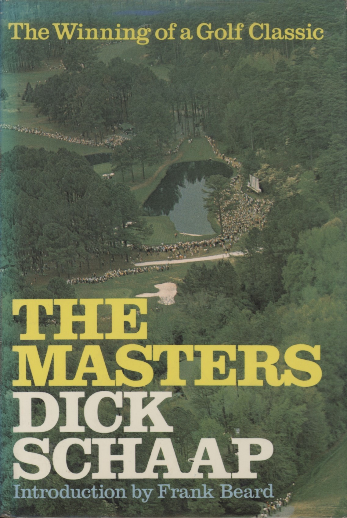 THE MASTERS THE WINNING OF A GOLF CLASSIC Golf History Books
