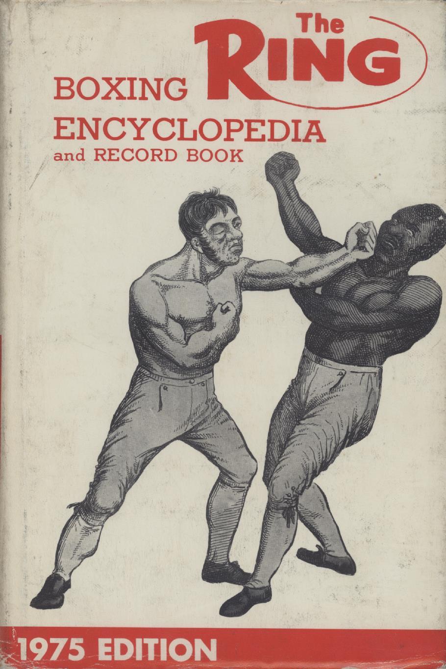 THE RING RECORD BOOK AND BOXING ENCYCLOPEDIA 1975 Boxing Annuals