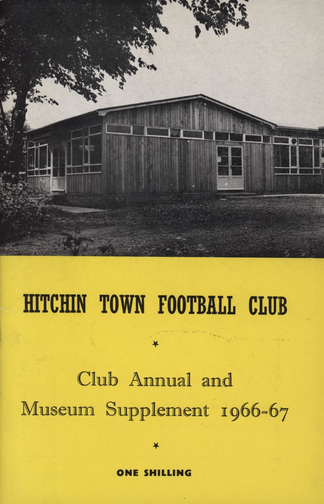 HITCHIN TOWN FOOTBALL CLUB CLUB ANNUAL AND MUSEUM SUPPLEMENT 196667