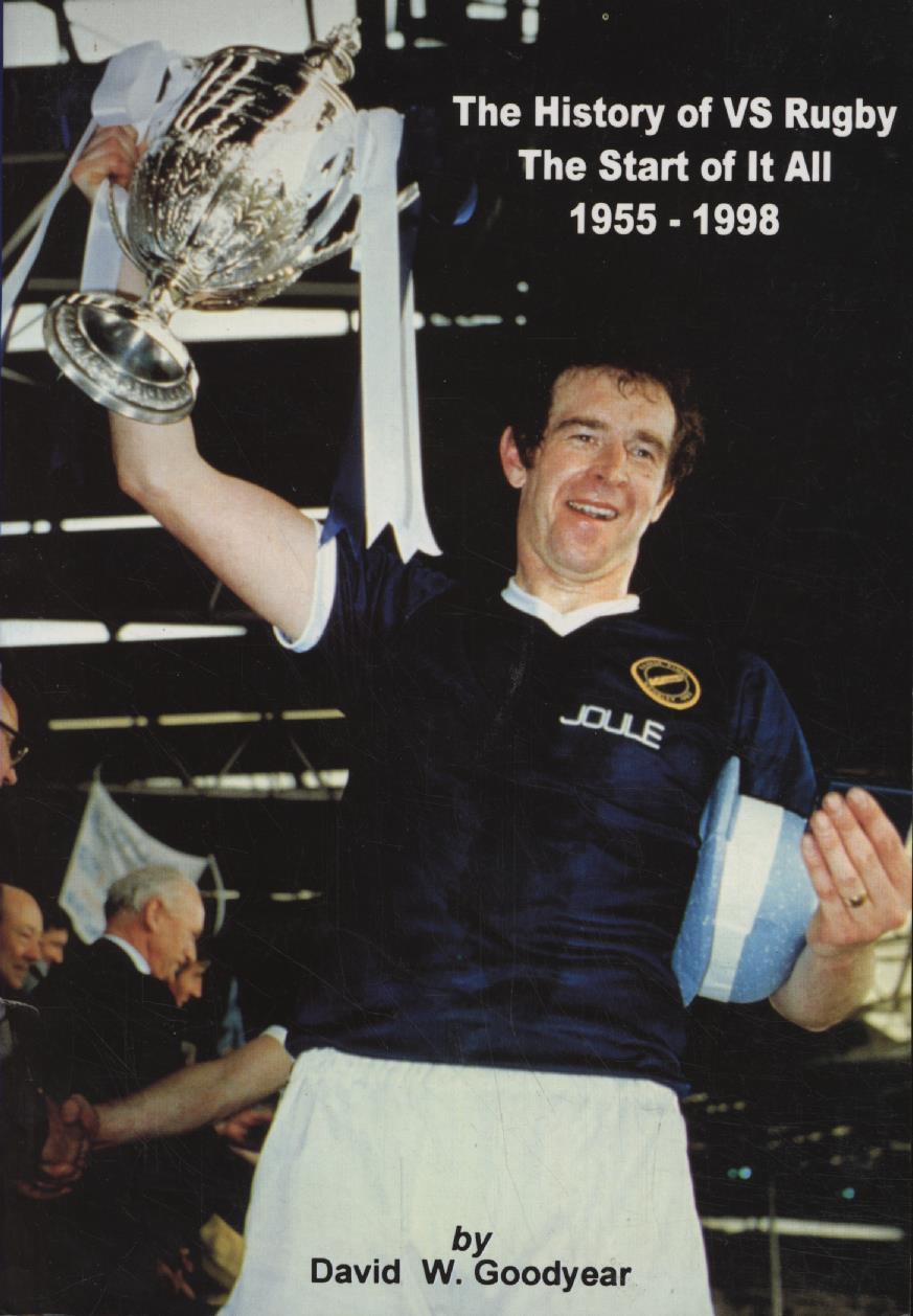 THE HISTORY OF VS RUGBY - THE START OF IT ALL 1955-1998 - Books on ...