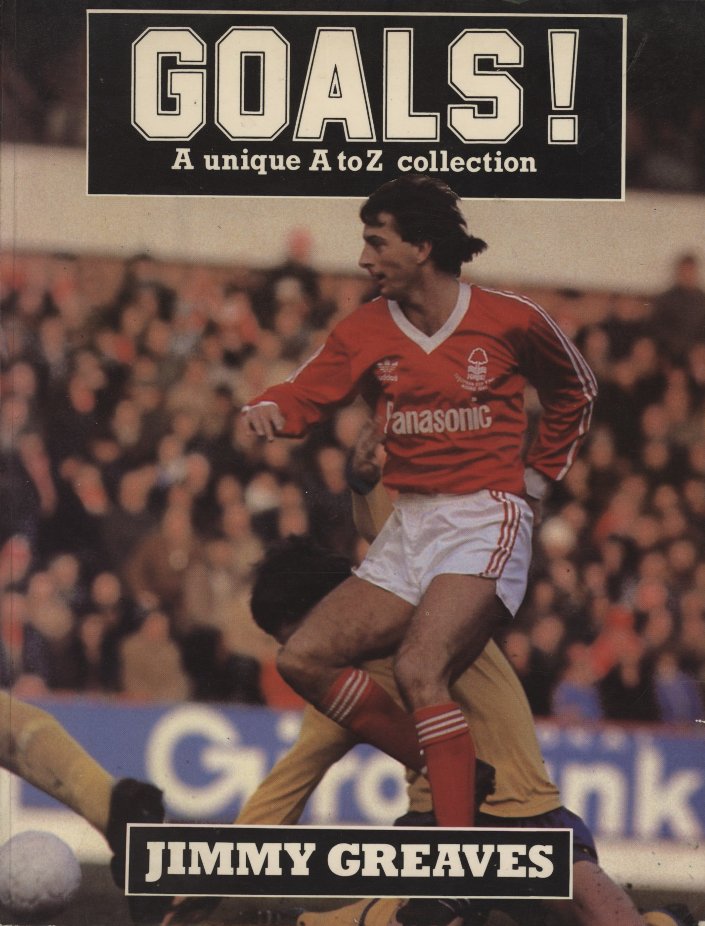 GOALS! - A UNIQUE A TO Z COLLECTION - General Football Books ...